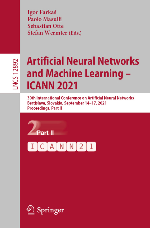 Artificial Neural Networks and Machine Learning – ICANN 2021 - 