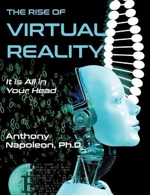 The Rise of Virtual Reality - Dr Anthony Napoleon