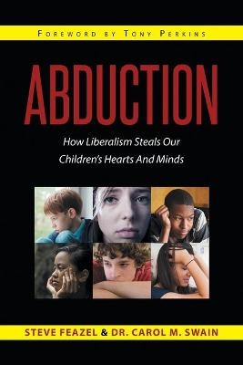 Abduction - Steven Feazel, Dr Carol M Swain