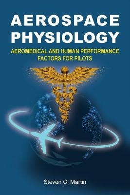 Aerospace Physiology - Steven Martin