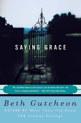 Saying Grace - Beth Gutcheon