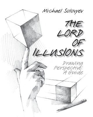 The LORD of Illusions - Michael Solovyev