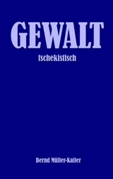 GEWALT - Bernd Müller-Kaller