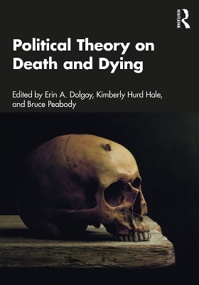 Political Theory on Death and Dying - 