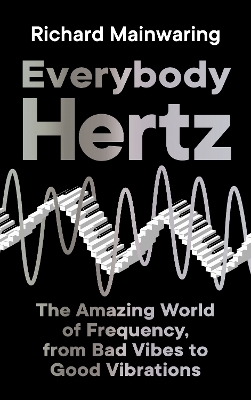 Everybody Hertz - Richard Mainwaring