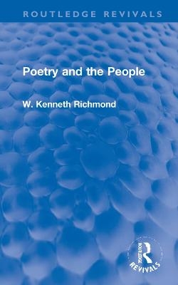 Poetry and the People - W. Kenneth Richmond