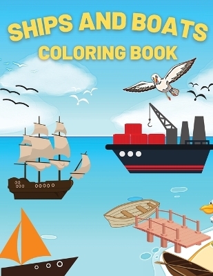 Ships And Boats Coloring Book - Andrei Bix