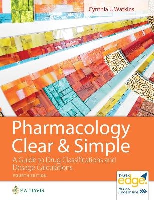 Pharmacology Clear & Simple - Cynthia J. Watkins,  F.A. Davis Company