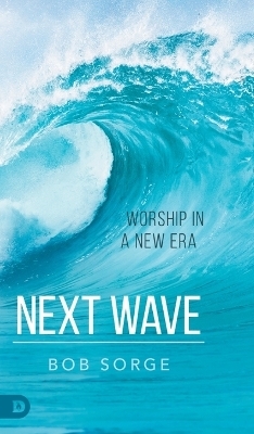 Next Wave - Bob Sorge