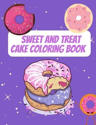 Sweet And Treat Cake Coloring Book - Kieran Gray