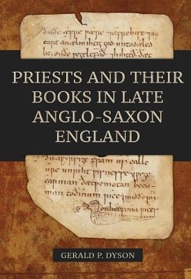 Priests and their Books in Late Anglo-Saxon England - Professor Gerald P. Dyson