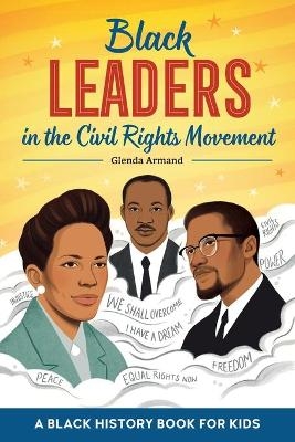 Black Leaders in the Civil Rights Movement - Glenda Armand