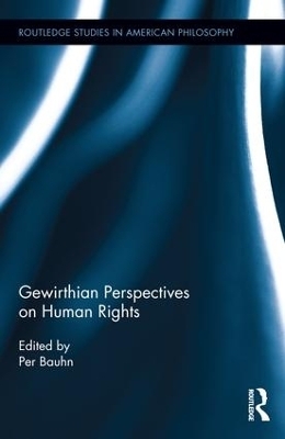 Gewirthian Perspectives on Human Rights - 