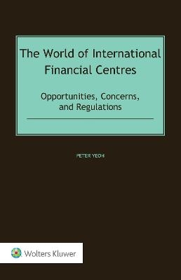 The World of International Financial Centres - Peter Yeoh