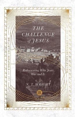 The Challenge of Jesus - N. T. Wright