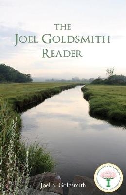 The Joel Goldsmith Reader - Joel S Goldsmith