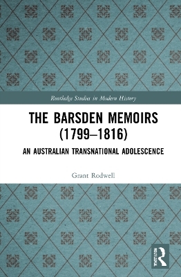 The Barsden Memoirs (1799-1816) - Grant Rodwell