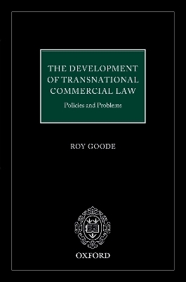 The Development of Transnational Commercial Law - Professor Sir Roy Goode QC