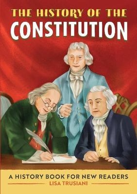 The History of the Constitution - Lisa Trusiani