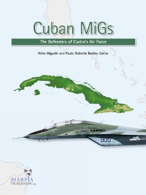 Cuban MiGs - Hélio Higuchi, Paulo Roberto Bastos Junior