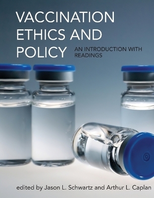 Vaccination Ethics and Policy - 