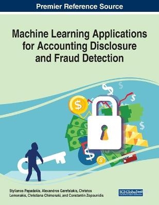 Machine Learning Applications for Accounting Disclosure and Fraud Detection - 