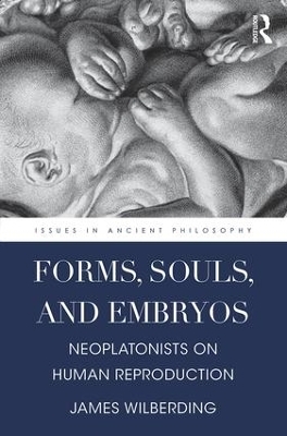 Forms, Souls, and Embryos - James Wilberding