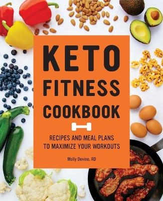 Keto Fitness Cookbook - Molly Devine