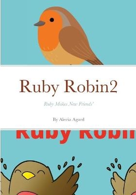 Ruby Robin2 - Alecia Agard
