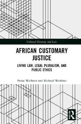 African Customary Justice - Pnina Werbner, Richard Werbner