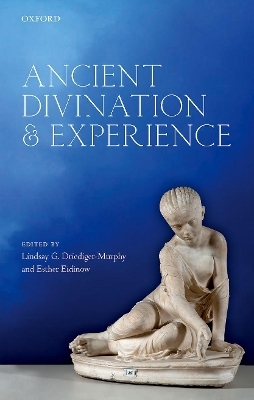 Ancient Divination and Experience - 