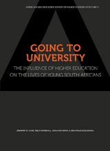 Going to University. The Influence of Higher Education on the Lives of Young South Africans - Jennifer Case, Delia Marshall