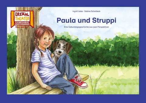 Paula und Struppi / Kamishibai Bildkarten - Sabine Scholbeck, Ingrid Uebe