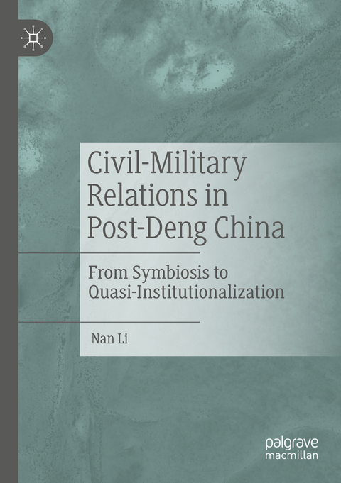 Civil-Military Relations in Post-Deng China - Nan Li