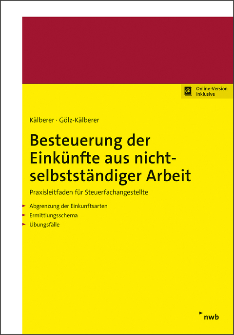 Besteuerung der Einkünfte aus nichtselbstständiger Arbeit - Daniel R. Kälberer, Beate Gölz-Kälberer