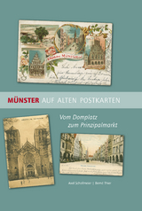 Münster auf alten Postkarten - Axel Schollmeier, Bernd Thier
