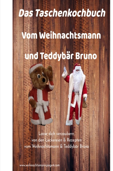 Das Taschenkochbuch vom Weihnachtsmann und Teddybär Bruno - Dirk Wellmann