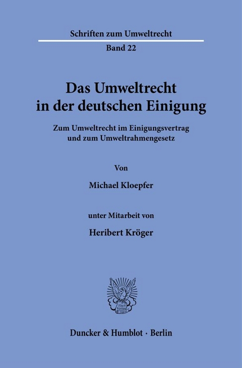 Das Umweltrecht in der deutschen Einigung. - Michael Kloepfer