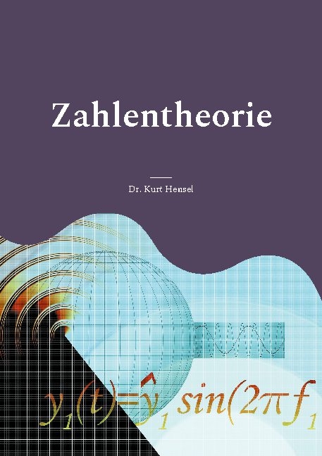 Zahlentheorie - Kurt Hensel