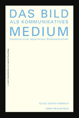 Das Bild als kommunikatives Medium - Klaus Sachs-Hombach