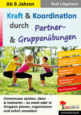 Kraft und Koordination durch Partner- und Gruppenübungen - Rudi Lütgeharm