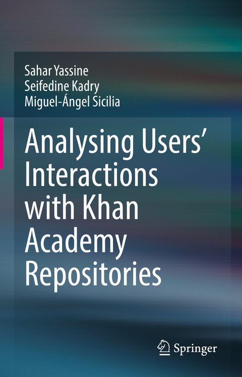 Analysing Users' Interactions with Khan Academy Repositories - Sahar Yassine, Seifedine Kadry, Miguel-Ángel Sicilia