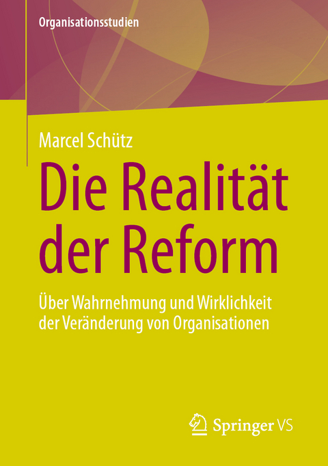 Die Realität der Reform - Marcel Schütz