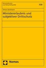 Ministererlaubnis und subjektiver Drittschutz - Simon Zechmann