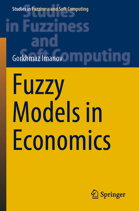 Fuzzy Models in Economics - Gorkhmaz Imanov