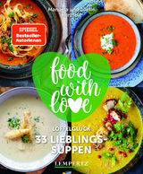 food with love - 33 Lieblingssuppen - Manuela Herzfeld, Joëlle Herzfeld