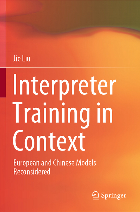 Interpreter Training in Context - Jie Liu