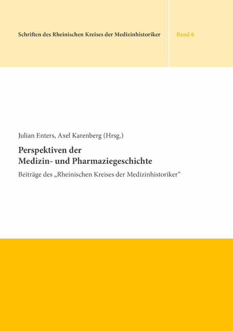 Perspektiven der Medizin- und Pharmaziegeschichte - 