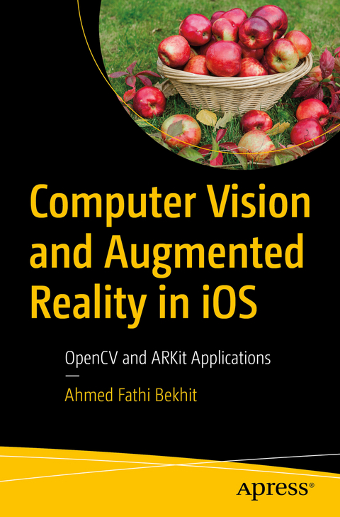 Computer Vision and Augmented Reality in iOS - Ahmed Fathi Bekhit