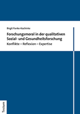 Forschungsmoral in der qualitativen Sozial- und Gesundheitsforschung - Birgit Panke-Kochinke